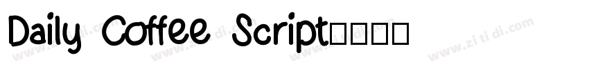 Daily Coffee Script字体转换 Daily Coffee Script字体转换